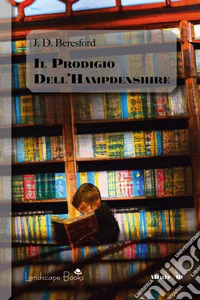 Il prodigio dell'Hampdenshire libro
