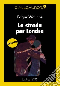 La strada per Londra