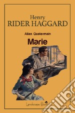 Marie. Allan Quatermain libro