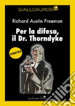 Per la difesa, il Dr. Thorndyke libro