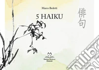 5 haiku