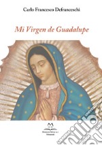 Mi Virgen de Guadalupe. Per voce e due chitarre libro