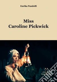 Miss Caroline Pickwick