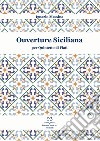 Ouverture siciliana. Per quintetto di fiati. Partitura libro di Messina Ignazio