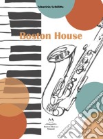 Boston House. Per Sax alto e pianoforte