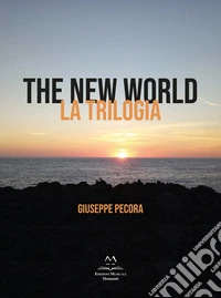The new world. La trilogia. Con CD-Audio