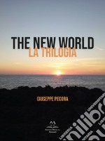 The new world. La trilogia. Con CD-Audio libro