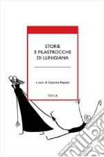 Storie e filastrocche di Lunigiana libro