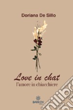 Love in chat. L'amore in chiacchiere libro