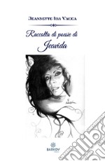 Raccolta di poesie di JeAViDA. Nuova ediz. libro