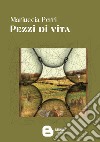 Pezzi di vita libro