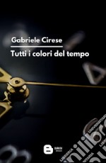 Tutti i colori del tempo