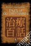 Tales of 100 treatments. Stories of Zen Shiatsu libro