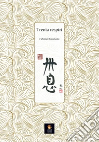 Trenta respiri libro