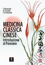 Medicina classica cinese. Introduzione al pensiero libro