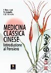 Medicina classica cinese. Introduzione al pensiero libro