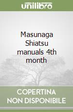 Masunaga Shiatsu manuals 4th month libro