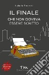 Il finale che non doveva essere scritto libro