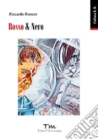Rossi & Nero