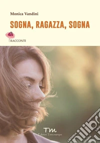 Sogna, ragazza, sogna