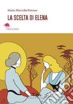 La scelta di Elena