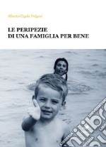 Le peripezie di una famiglia per bene