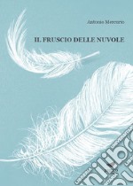 Il fruscio delle nuvole libro