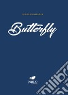 Butterfly libro di Giuliano Filadelfo