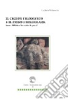 Il Cristo filosofico e il Cristo singolare. Xavier Tilliette e Soren Kierkegaard libro di Tribisonda Luciano