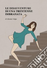 Le disavventure di una trentenne imbranata