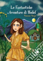 Le fantastiche avventure di Hedel