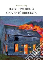 Il gruppo della gioventù bruciata