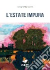 L'estate impura libro