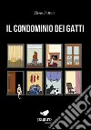 Il condominio dei gatti libro