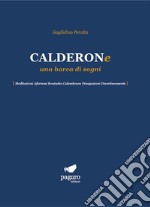 Calderone una barca di sogni. Meditazioni Aforismi Boutades Calembours Divagazioni Divertissements libro