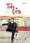 Il topo di città libro