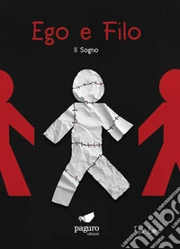 Ego e filo. Il sogno libro