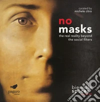 No masks. The real reality beyond the social filters libro