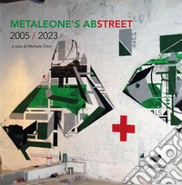 Metaleone's abstreet 2005 / 2023 libro