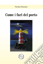 Come i fari del porto libro