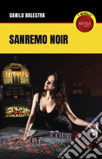 Sanremo noir libro