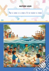 Tra il dire e il fare c'è di mezzo il mare