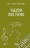 Valzer dei fiori. Arrangiamento per quintetto di clarinetti. Partitura libro di Rimauro Mauro