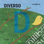 Diverso. Ediz. a colori libro