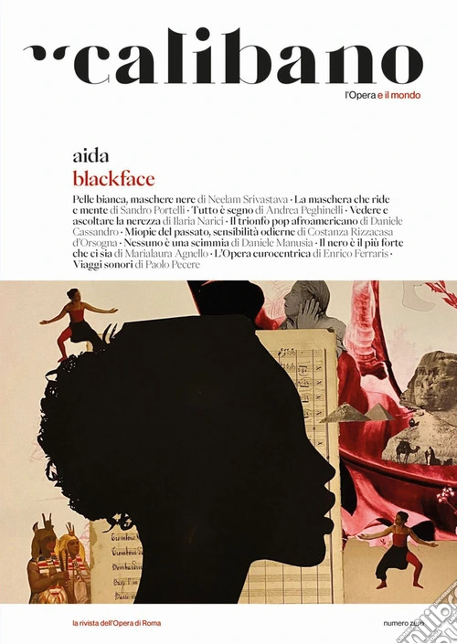 Calibano. L'Opera e il mondo. Vol. 0: Blackface/AIda