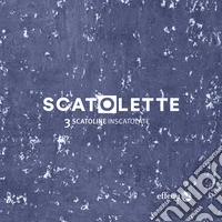 Scatolette. Ediz. illustrata