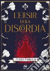 L'elisir della discordia libro