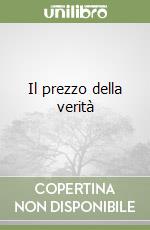 Il prezzo della verità libro