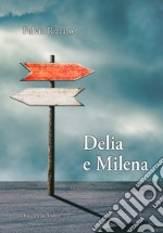 Delia e Milena libro