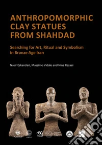 Clay statues from Shahdad. Kerman, Iran, 3rd millennium BCE libro